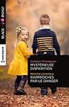 Mysterieuse Disparition - Rapproches Par Le Danger