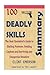 Summary: 100 Deadly Skills ...