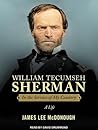 William Tecumseh Sherman by James Lee McDonough