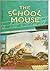 School Mouse, The