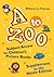 A to Zoo, Supplement to the Ninth Edition: Subject Access to Children's Picture Books, 9th Edition: Subject Access to Children's Picture Books, 9th Edition