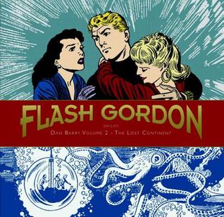 Flash Gordon: Dan Barry Vol. 2: The Lost Continent (Hardcover)
