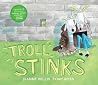Troll Stinks! Troll Stinks!