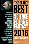 The Year's Best Science Fiction & Fantasy, 2016 by Rich Horton