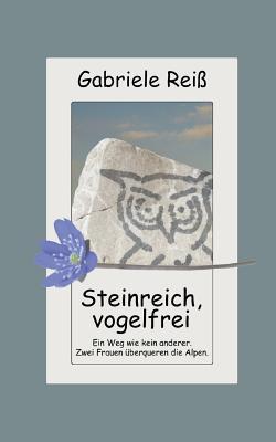 Steinreich, vogelfrei (German Edition)