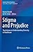Stigma and Prejudice: Touchstones in Understanding Diversity in Healthcare (Current Clinical Psychiatry)