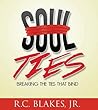 Soul-Ties: Breaking the Ties That Bind Book cover for Soul-Ties: Breaking the Ties That Bind