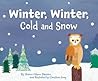 Winter, Winter, Cold and Snow by Sharon Gibson Palermo
