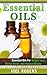 Essential Oils: Top 33 Esse...