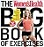 The Women's Health Big Book of Exercises: Four Weeks to a Leaner, Sexier, Healthier You!