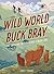 The Missing Grizzly Cubs (The Wild World of Buck Bray)