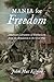 Mania for Freedom: American...