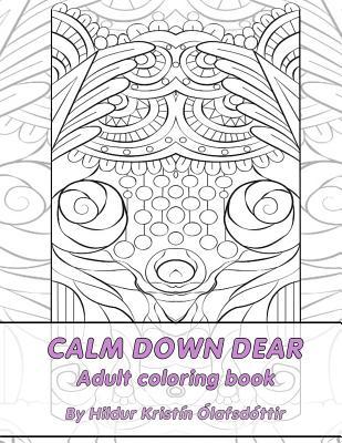 Calm down dear, Adult coloring book