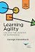 Learning Agility: Unlock th...