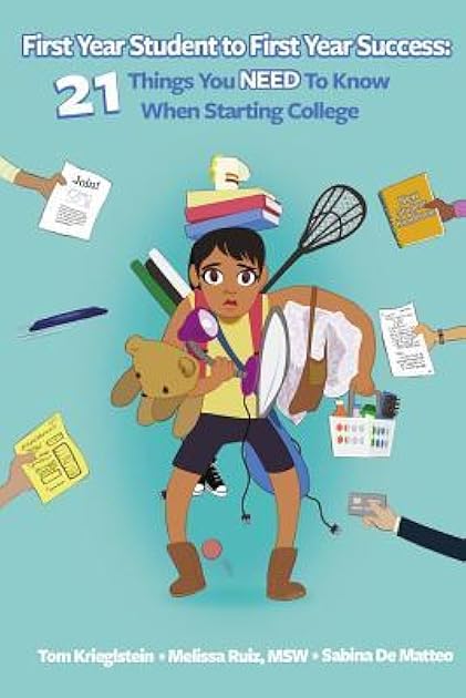 First Year Student to First Year Success: 27 Things You NEED to Know When Starting College