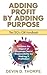 Adding Profit by Adding Purpose: The CFO's CSR Handbook