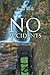 No Accidents