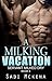 A Milking Vacation. Servant Milked Dry