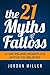 the 21 Myths Of Fat loss by Jordan Miller