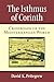 The Isthmus of Corinth: Crossroads of the Mediterranean World