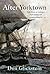 After Yorktown: The Final Struggle for American Independence