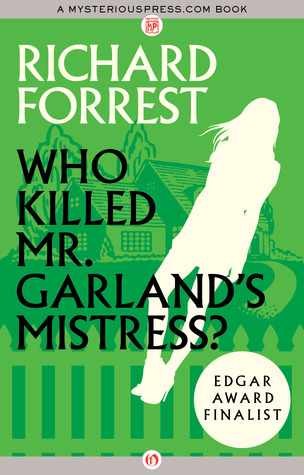 Who Killed Mr. Garland's Mistress? (Kindle Edition)