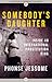 Somebody's Daughter by Phonse Jessome