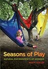 Seasons of Play: ...