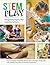 STEM Play: Integrating Inquiry Into Learning Centers