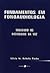 Fundamentos em Fonoaudiologia - Tratando os distúrbios da voz
