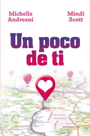 Un poco de ti: Dos amigos en un viaje sanador que descubren que la vida continúa tras la pérdida (Spanish Edition)