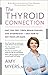 The Thyroid Connection by Amy  Myers