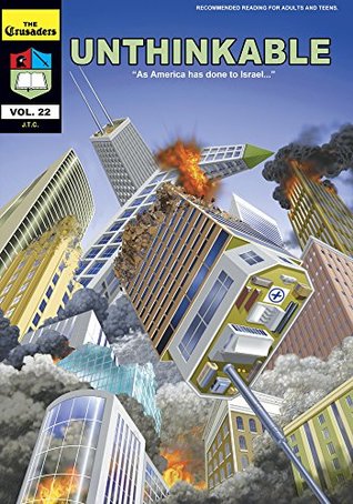 Unthinkable: "As America has done to Israel ..." (The Crusaders Book 22)