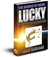 The Science Of Being Lucky by Ali Khan