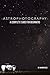 Astrophotography: A Complete Guide For Beginners