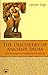 Discovery of Ancient India: Early Archaeologists and the Beginnings of Archaeology