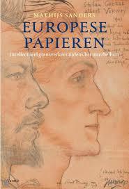 Europese papieren. Intellectueel grensverkeer in het interbellum