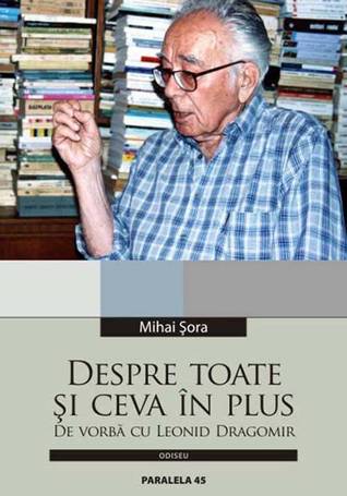 Despre toate și ceva în plus: de vorbă cu Leonid Dragomir