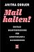 Mail halten!: Digitale Selbstverteidigung für Arbeitshelden und Alltagskrieger (German Edition)