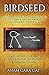Birdseed: A Guide to Teaching Emotional Intelligence in the Primary & Secondary Classroom: Daily Activity to Foster Social-Emotional Development & Personal Growth