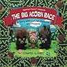 The Big Acorn Race: A Story with Crochet Patterns and Projects
