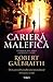 Carieră malefică (Cormoran Strike, #3)