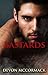 Bastards (Two Dark Gay Erotic Thrillers)