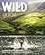Wild Guide Lake District and Yorkshire Dales by Daniel Start