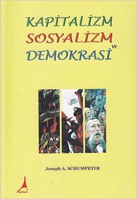 Kapitalizm Sosyalizm ve Demokrasi