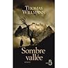 Sombre vallée by Thomas Willmann