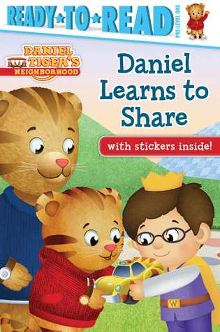 Daniel Learns to Share: Ready-to-Read Pre-Level 1 (Daniel Tiger's Neighborhood)