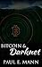 Bitcoin & Darknet: The deep dark Web