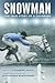 Snowman: The True Story of a Champion