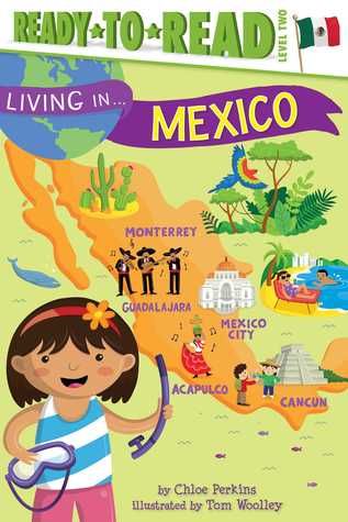 Living in . . . Mexico: Ready-to-Read Level 2 (Paperback)